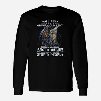 Walk Away I Am A Grumpy Old Lady I Have Anger Issues Long Sleeve T-Shirt - Seseable