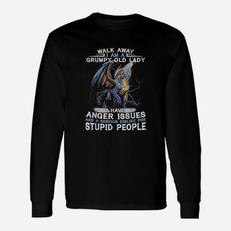 Walk Away I Am A Grumpy Old Lady I Have Anger Issues Long Sleeve T-Shirt - Seseable