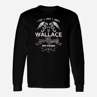 Wallace Blood Runs Through My Veins Tshirt For Wallace Long Sleeve T-Shirt - Seseable