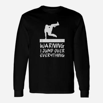 Warning Jump Over Everything Parkour Long Sleeve T-Shirt - Seseable