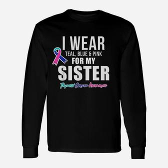 I Wear Teal Blue And Pink For My Sister Long Sleeve T-Shirt - Seseable