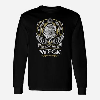 Weck In Case Of Emergency My Blood Type Is Weck -weck Shirt Weck Hoodie Weck Weck Tee Weck Name Weck Lifestyle Weck Shirt Weck Names Long Sleeve T-Shirt - Seseable