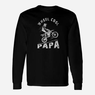 Wheel Cool Papa Motorcycling Motocross Dad Long Sleeve T-Shirt - Seseable