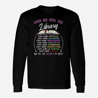 When You Enter This Library Reading Book Worms Reader Quotes Long Sleeve T-Shirt - Seseable