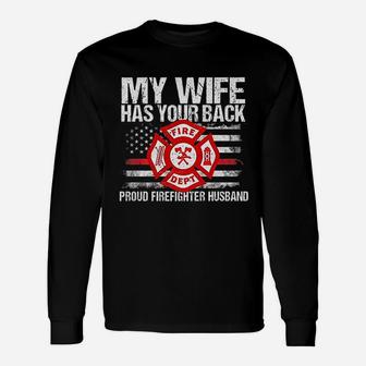 My Wife Has Your Back Firefighter For Husband Long Sleeve T-Shirt - Seseable