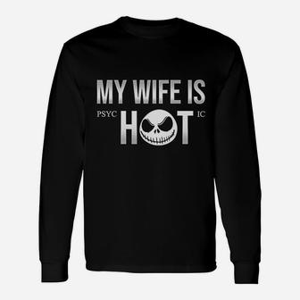 My Wife Is Hot Vintage Trending Awesome Long Sleeve T-Shirt - Seseable