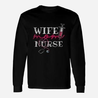 Wife Mom Nurse Long Sleeve T-Shirt - Seseable