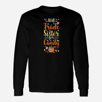 Will Trade Sister For Candy Toddler Boys Halloween Long Sleeve T-Shirt - Seseable