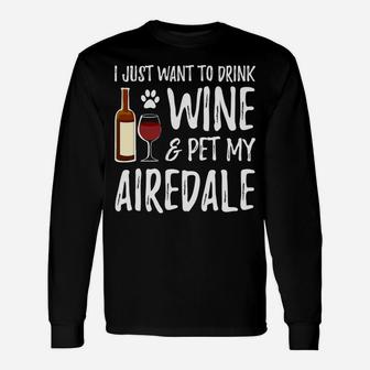 Wine And Airedale For Airedale Dog Mom Long Sleeve T-Shirt - Seseable