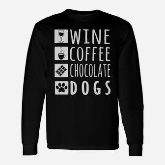 Wine Coffee Chocolate Dogs Cool Relaxation Long Sleeve T-Shirt - Seseable