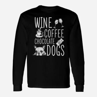 Wine Coffee Chocolate Dogs Long Sleeve T-Shirt - Seseable