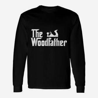 The Wood Father, dad birthday gifts Long Sleeve T-Shirt - Seseable