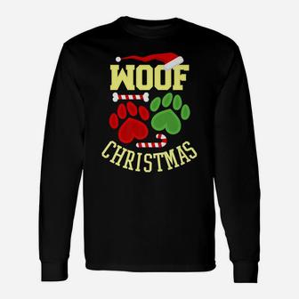 Woof Christmas Dog Lover Xmas Pet Gif Long Sleeve T-Shirt - Seseable
