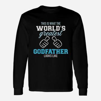 This Is What The Worlds Greatest Godfather Looks Like Long Sleeve T-Shirt - Seseable