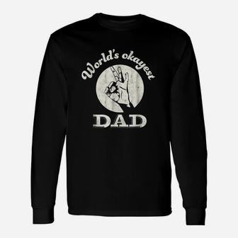 Worlds Okayest Dad Fathers Day Long Sleeve T-Shirt - Seseable