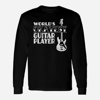 Worlds Okayest Guitar Player Shirt Guitar Player Long Sleeve T-Shirt | Seseable UK