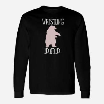 Wrestling Dad Bear Fathers Day Christmas Long Sleeve T-Shirt - Seseable