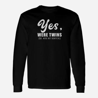 Yes Were Twins Identical Siblings Brother Sister Long Sleeve T-Shirt - Seseable