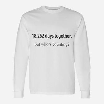 18262 Days Together But Whos Counting Happy 50th Anniversary Long Sleeve T-Shirt - Seseable