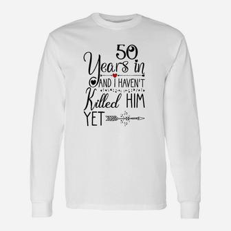 50th Wedding Anniversary For Her 50 Years Of Marriage Long Sleeve T-Shirt - Seseable