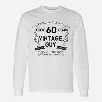60th Birthday Aged 60 Years Vintage Long Sleeve T-Shirt - Seseable