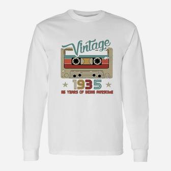 85 Years Of Being Awesome Vintage 1935 Long Sleeve T-Shirt - Seseable