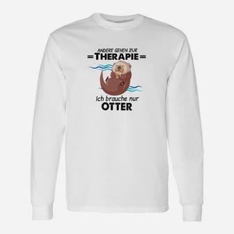 Andere Gehen Zur Therapie Otter Langarmshirts - Seseable