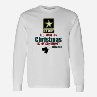 Army Mom All I Want For Christmas Is My Son Home Long Sleeve T-Shirt - Seseable