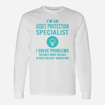 Asset Protection Specialist Long Sleeve T-Shirt - Seseable