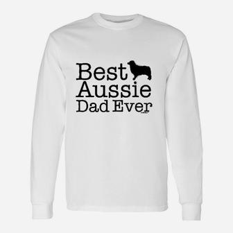 Australian Shepherd Best Aussie Dad Ever Long Sleeve T-Shirt - Seseable