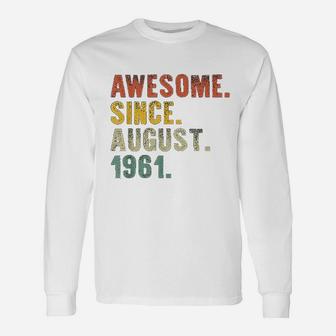 Awesome August Born In 1961 Vintage 60th Birthday Long Sleeve T-Shirt - Seseable