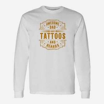 Awesome Dad Have Tattoos And Beards Cool Vintage Fathers Day Premium Long Sleeve T-Shirt - Seseable