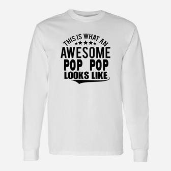 This Is What An Awesome Pop Pop Looks Like Long Sleeve T-Shirt | Seseable FR
