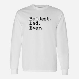 Baldest Dad Ever Fathers Day Premium Long Sleeve T-Shirt - Seseable