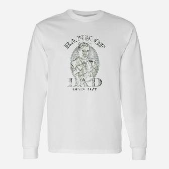 Bank Of Dad Long Sleeve T-Shirt - Seseable