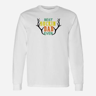 Best Buckin Dad Ever Hunting Fathers Day Men Premium Long Sleeve T-Shirt - Seseable