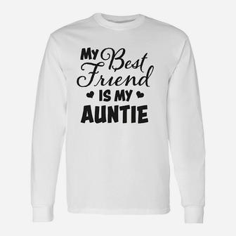 My Best Friend Is My Auntie With Hearts, best friend gifts Long Sleeve T-Shirt - Seseable