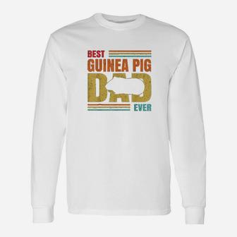 Best Guinea Pig Dad Ever Guinea Pig Father Pet Rodent Lover Long Sleeve T-Shirt - Seseable