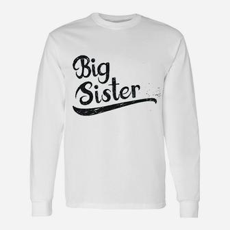 Big Sister Girls, sister presents Long Sleeve T-Shirt - Seseable