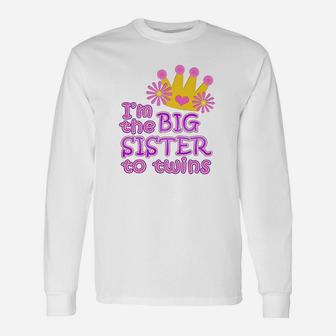 I Am The Big Sister To Twins, sister presents Long Sleeve T-Shirt - Seseable
