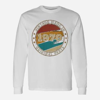Birthday Vintage Made In 1970 Original Parts Long Sleeve T-Shirt - Seseable