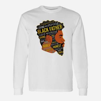Black Father Supportive Loving Strong Giving Noble Long Sleeve T-Shirt - Seseable