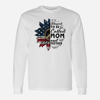 Blessed To Be Called Mom And Mother Long Sleeve T-Shirt - Seseable