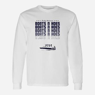 Boats Hoes Boat Step Brothers Dad Boating Long Sleeve T-Shirt - Seseable