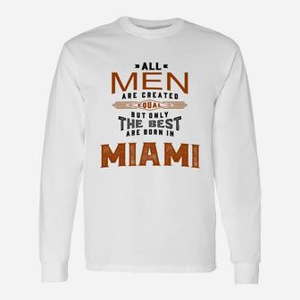 Born In Miami Long Sleeve T-Shirt - Seseable