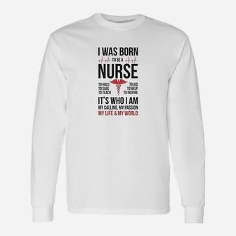 Born To Be A Nurse, funny nursing gifts Long Sleeve T-Shirt - Seseable