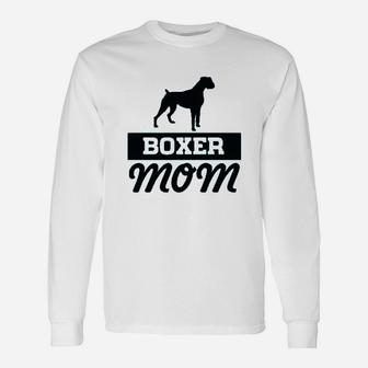 Boxer Mom Dog Lover Boxer Dogs Long Sleeve T-Shirt - Seseable