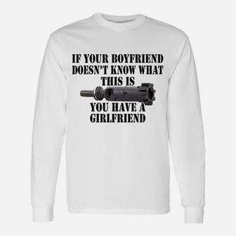 If Your Boyfriend Doesnt Know What Is This Long Sleeve T-Shirt - Seseable