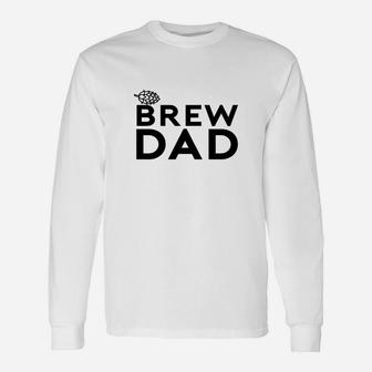 Brew Dad Long Sleeve T-Shirt - Seseable