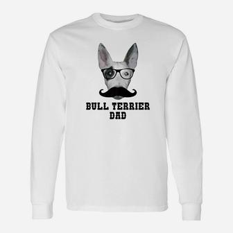 Bull Terrier Dad Dog Lover Long Sleeve T-Shirt - Seseable